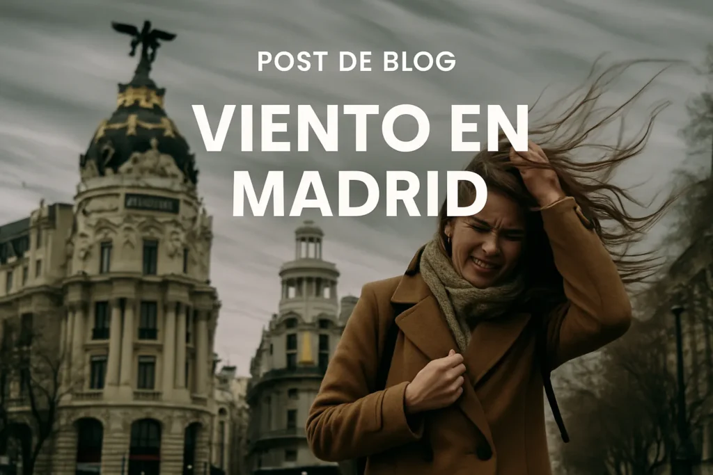 viento en madrid