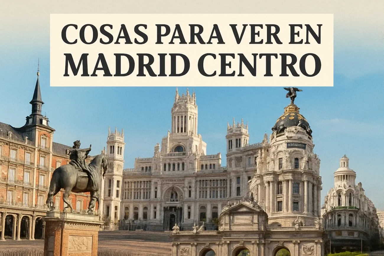 cosas para ver en madrid centro