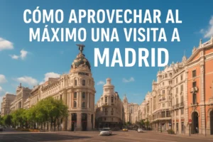 cómo aprovechar al máximo una visita a Mejor época para visitar Madrid